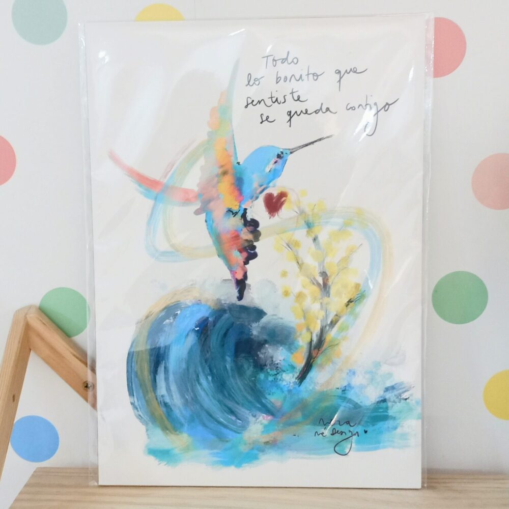 Lámina Todo lo bonito que sentiste se queda contigo. ♡