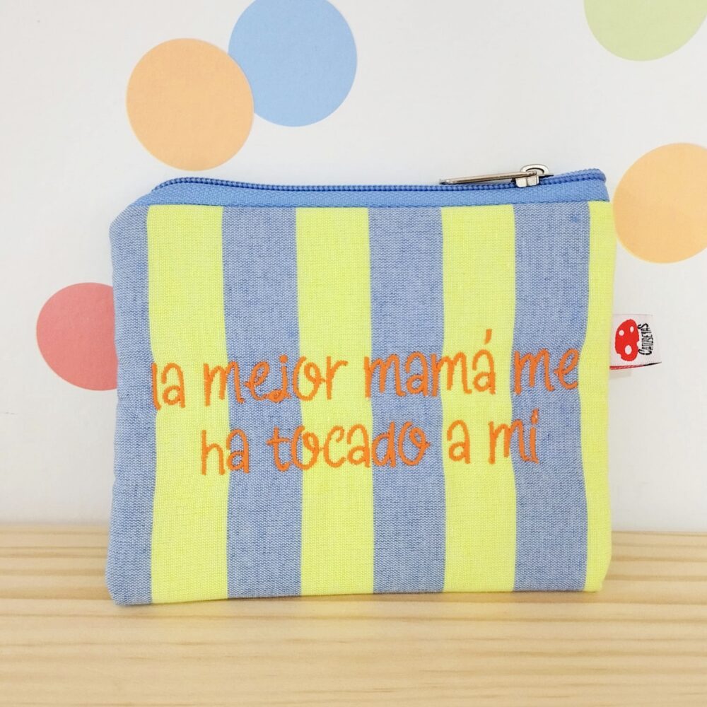 Monedero "La mejor mamá me ha tocado a mí" (rayas amarillo y blanco)