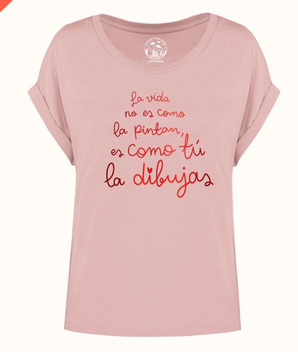 Camiseta La vida no es como la pintan, es como tú la dibujas - Imagen 3